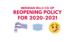 Meridian Hills Cooperative Reopening Policy for 2020-2021